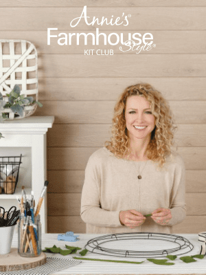 Annie's Farmhouse Style Kit Club
