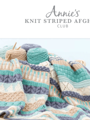 Annie's Knit Striped Afghan Club