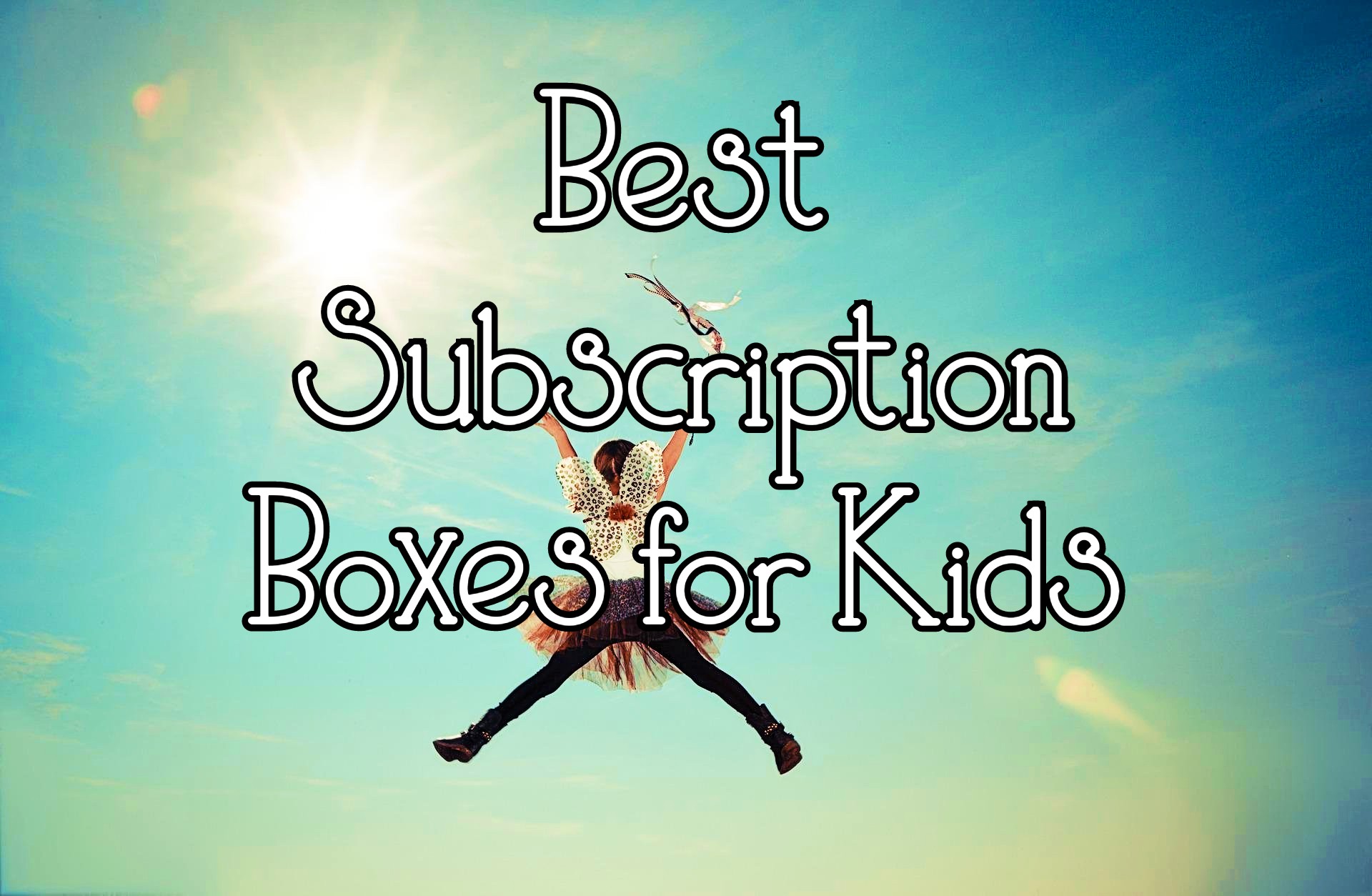 Best Subscription Boxes for Kids